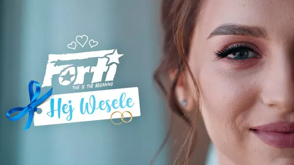 Forti - Hej Wesele