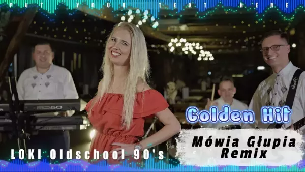 Golden Hit - Mówią Głupia ( Loki Oldschool 90s Remix )