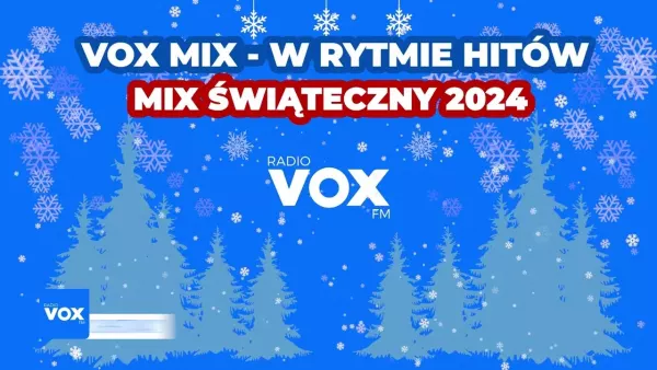 Grudzień w Rytmie Hitów 2024 - Oficjalny Mix vox FM