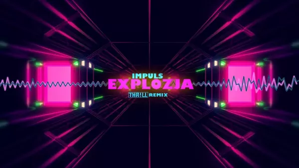 Impuls - Explozja (THR!LL REMIX)