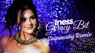 Iness - Gorący Bit (Sosnowsky Remix)