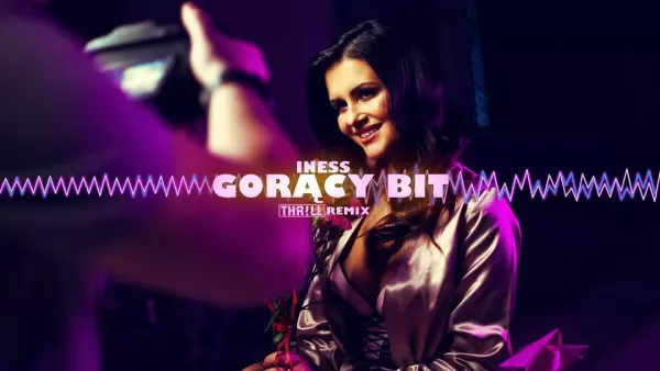 Iness - Gorący Bit (THR!LL Remix)