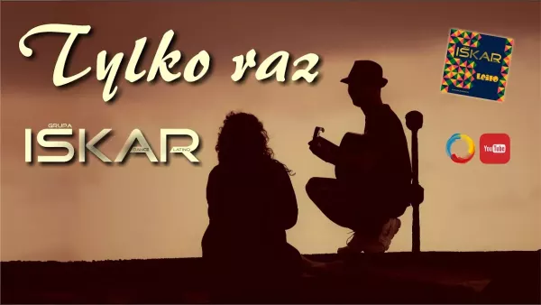 Iskar - Tylko raz