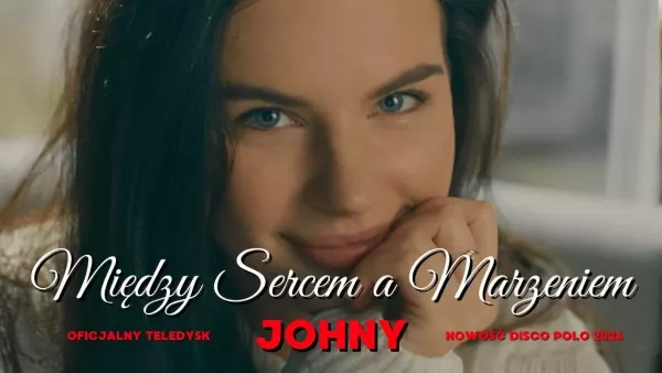 Johny - Między sercem a marzeniem