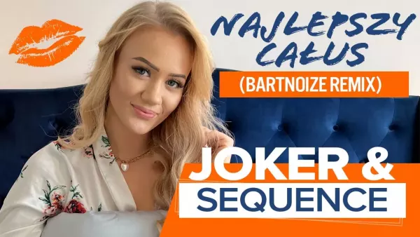 Joker & Sequence - Najlepszy całus (BartNoize Remix)