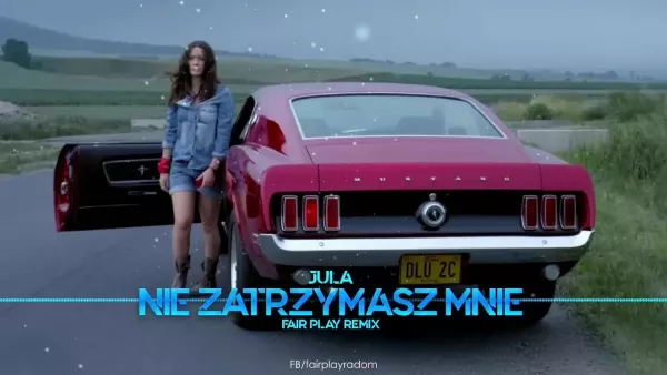 Jula - Nie zatrzymasz mnie (Fair Play Remix)