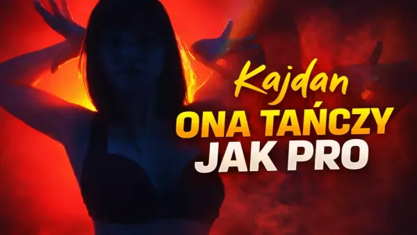 Kajdan - Ona tańczy jak pro