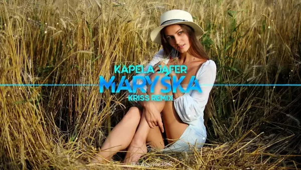 Kapela Jafer - Maryśka (Kriss Remix)