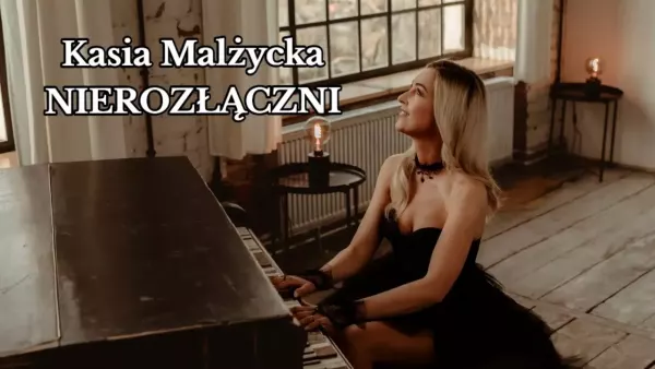 Kasia Malżycka - Nierozłączni