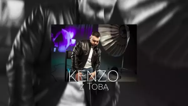 Kenzo - Z Tobą (Oficjalny Soundtrack) 2023