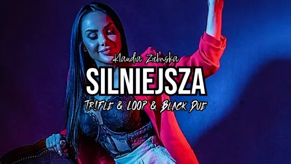 Klaudia Zielińska - Silniejsza (Tr!Fle & Loop & Black Due Remix)