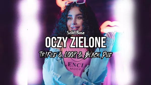 Kolor - Oczy Zielone (Tr!Fle & Loop & Black Due Remix)