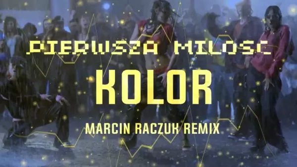 Kolor - Pierwsza Miłość [ Marcin Raczuk Remix ]