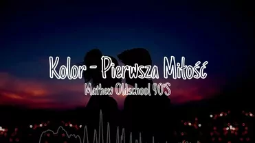 Kolor - Pierwsza Miłość (Mathew Oldschool 90s Remix)