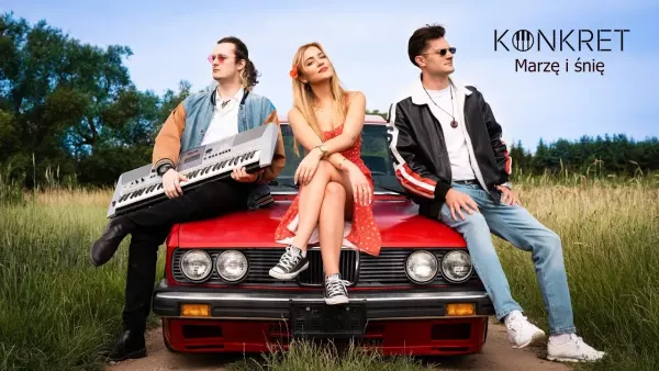 Konkret - Marzę i śnię
