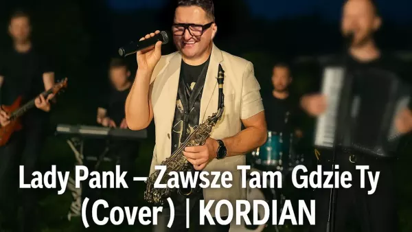 Kordian - Lady Pank - Zawsze Tam Gdzie Ty (Cover)