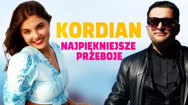 Kordian - Największe hity i przeboje