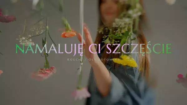 Kouchi & Ola Kotomska - Namaluję Ci Szczęście