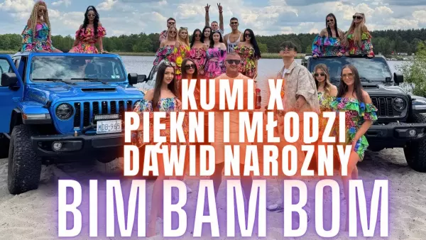 Kumi x Piękni i Młodzi Dawid Narożny - Bim bam bom