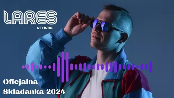 Lares - Wakacyjna Składanka Przebojów 2024