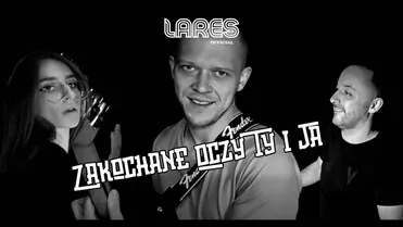Lares - Zakochane Oczy Ty i Ja