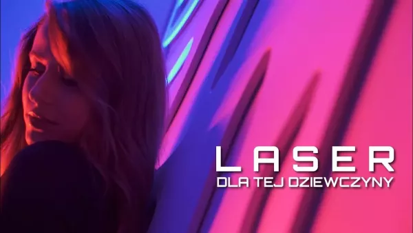 Laser - Dla tej dziewczyny