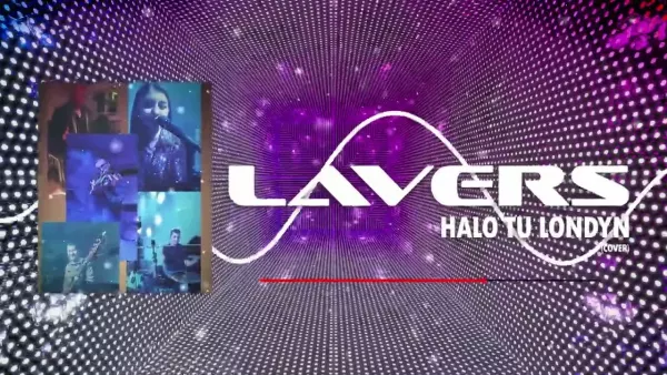 Lavers - Halo tu Londyn 2026
