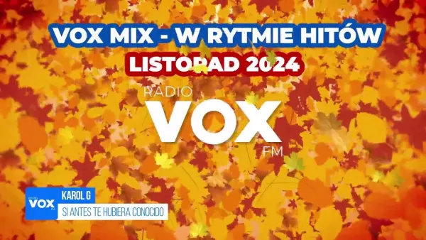 Listopad w Rytmie Hitów 2024 - Oficjalny Mix vox FM