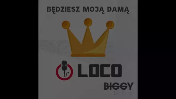 Loco - Będziesz moją damą