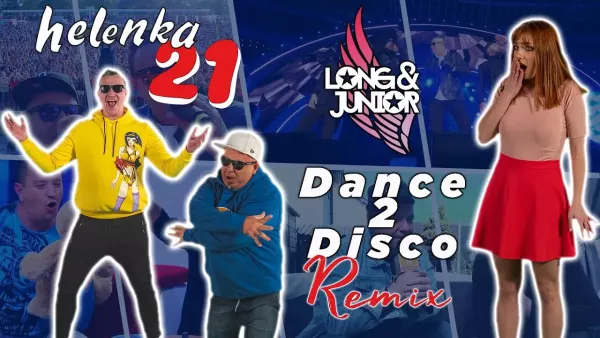 Long & Junior - Helenka 21 (Dance 2 Disco Remix)