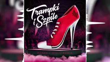 Long & Junior - Trampki i Szpile (Dance 2 Disco Remix)