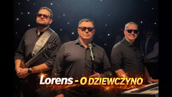 Lorens - O dziewczyno