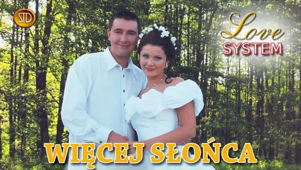 Love System - Więcej słońca