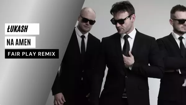 Łukash - Na Amen (Fair Play Remix)