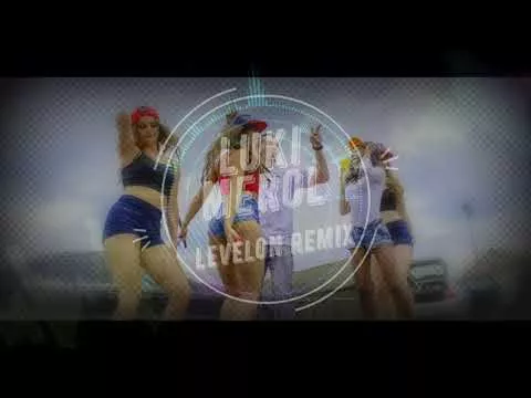 Luki - Merol (Levelon remix)