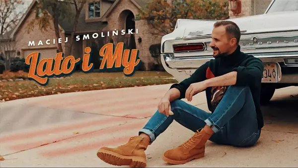 Maciej Smoliński - Lato i My