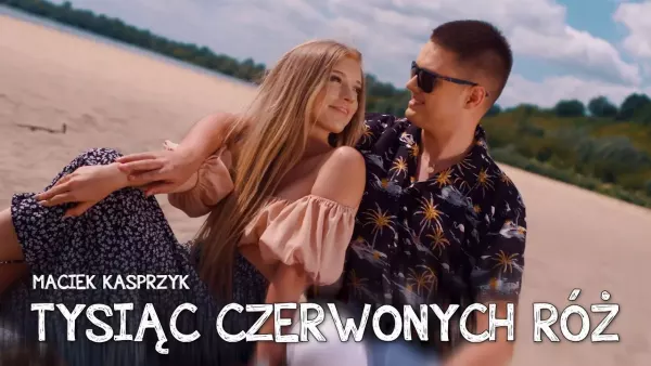 Maciek Kasprzyk - Tysiąc czerwonych róż