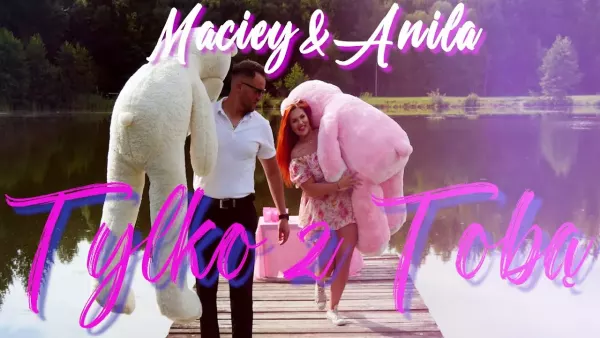 Maciey & Anila - Tylko z Tobą