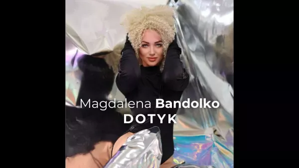 Magdalena Bandolko - Dotyk