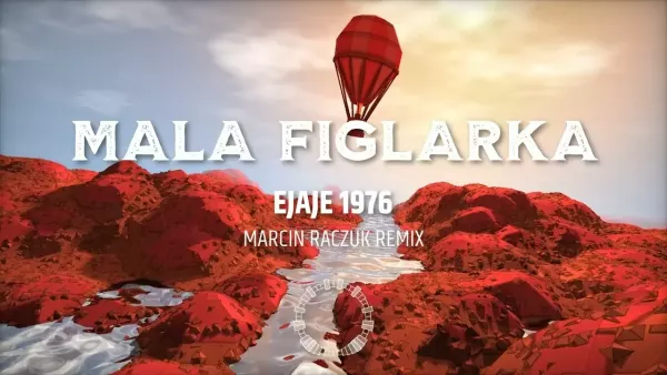 Mała Figlarka - (Ejaje1976) | Marcin Raczuk Remix