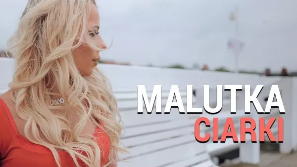 Malutka - Ciarki