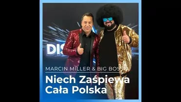 Marcin Miller & Big Boss - Niech zaśpiewa cała Polska