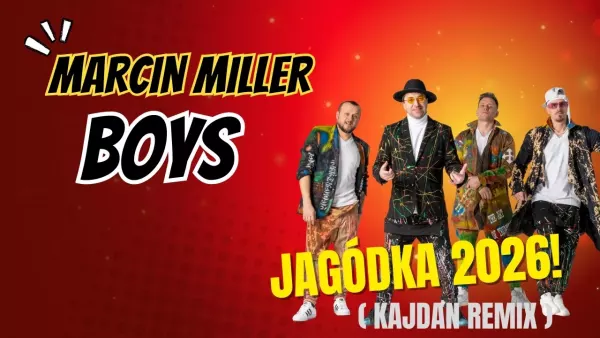 Marcin Miller Boys - Jagódka 2026! (Kajdan Remix)