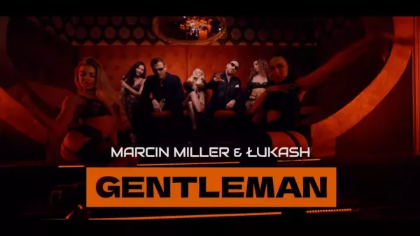 Marcin Miller & Łukash - Gentleman