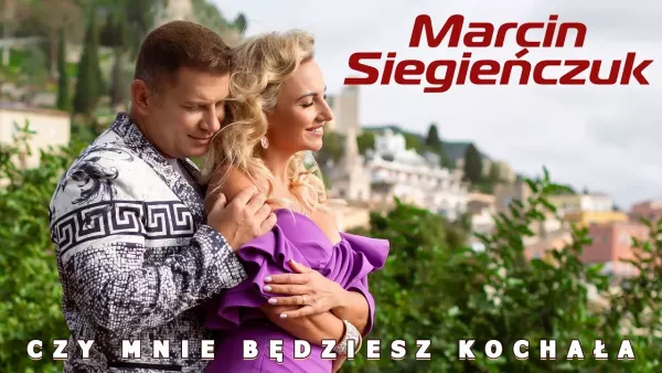 Marcin Siegieńczuk - Czy mnie będziesz kochała