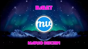 Mario Bischin - Balet ( Mezer Remix )