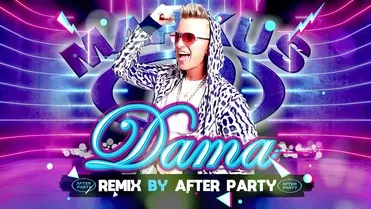 Markus P - Dama (Remix by After Party)