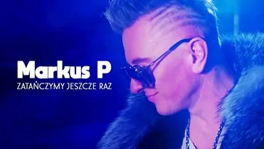 Markus P - Zatańczymy jeszcze raz