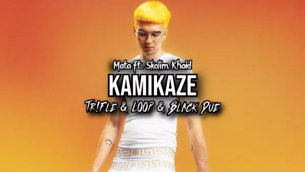 Mata ft. Skolim & Khaid - Kamikaze (Tr!Fle & Loop & Black Due Remix)