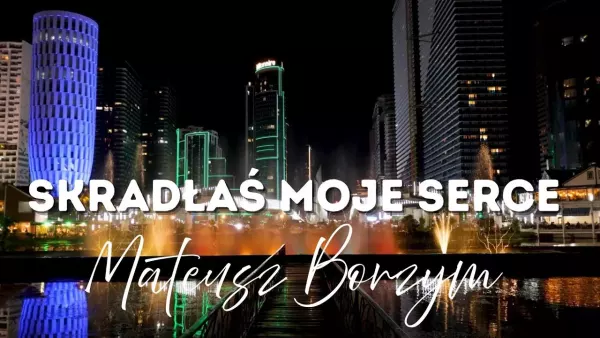 Mateusz Borzym - Skradłąś moje serce